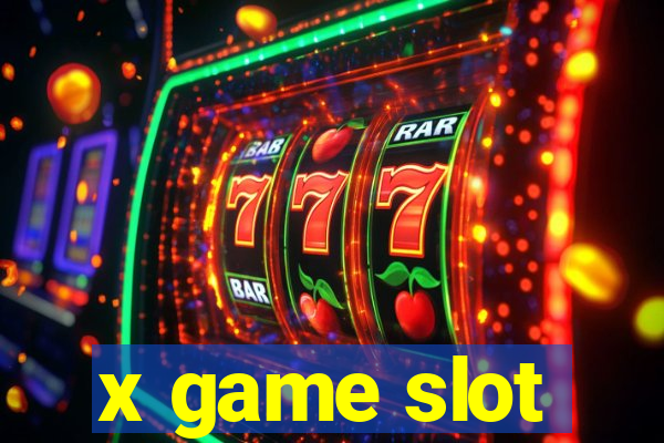 x game slot