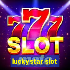 luckystar slot