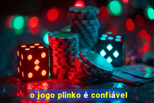 o jogo plinko é confiável