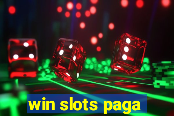 win slots paga