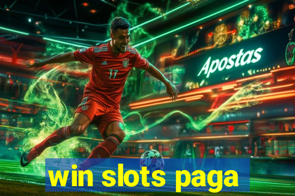 win slots paga