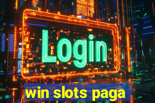 win slots paga