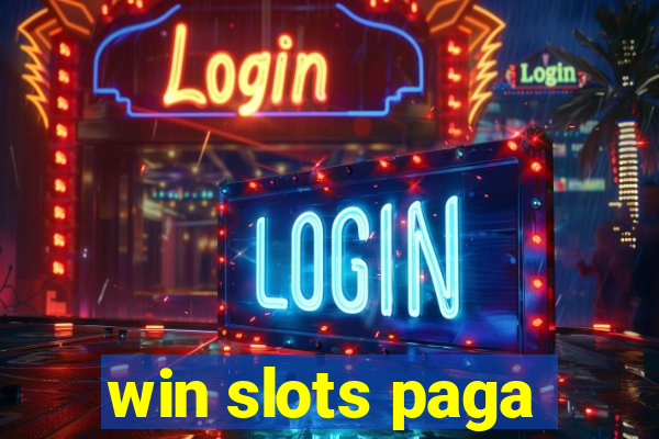 win slots paga