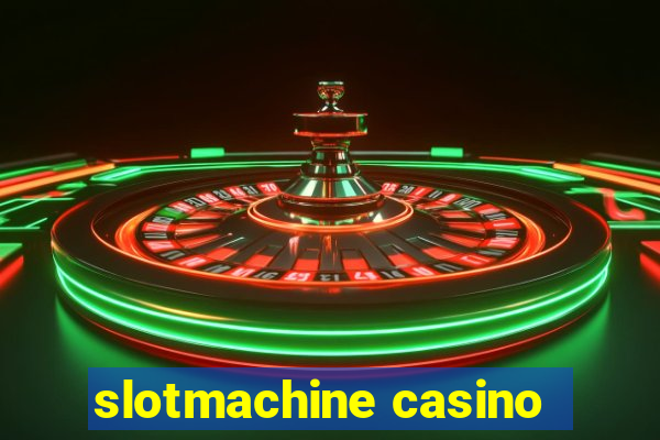 slotmachine casino