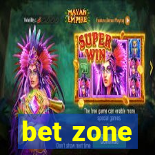 bet zone