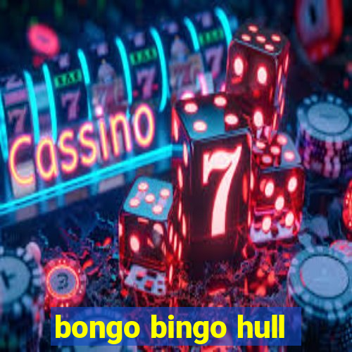 bongo bingo hull