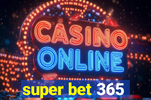 super bet 365