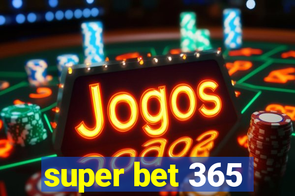 super bet 365