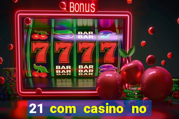 21 com casino no deposit bonus