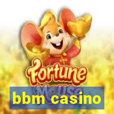 bbm casino