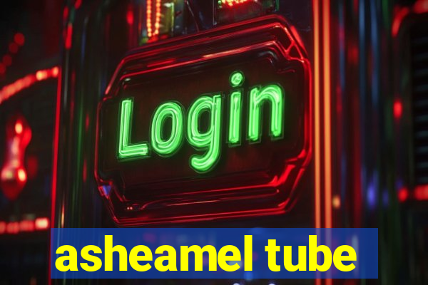 asheamel tube