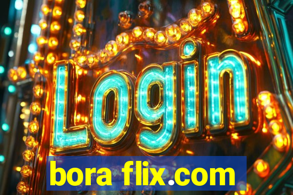 bora flix.com