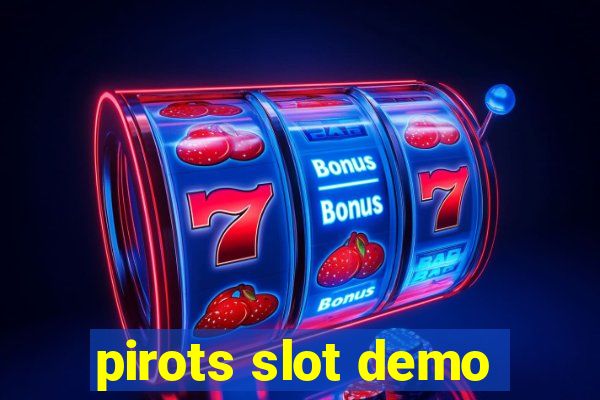 pirots slot demo