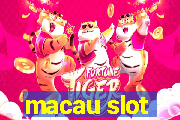 macau slot