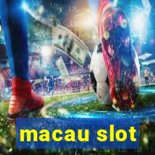 macau slot