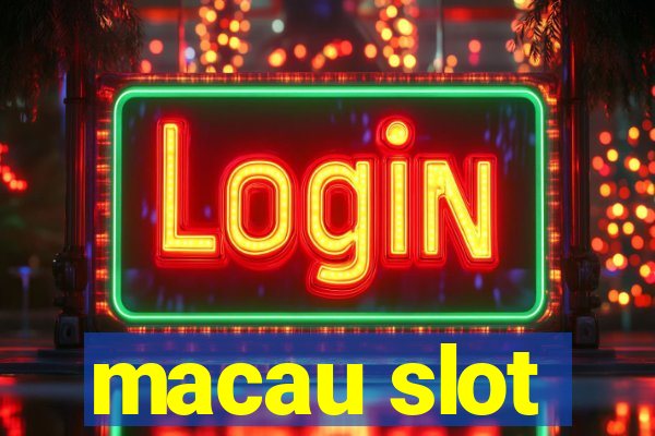 macau slot