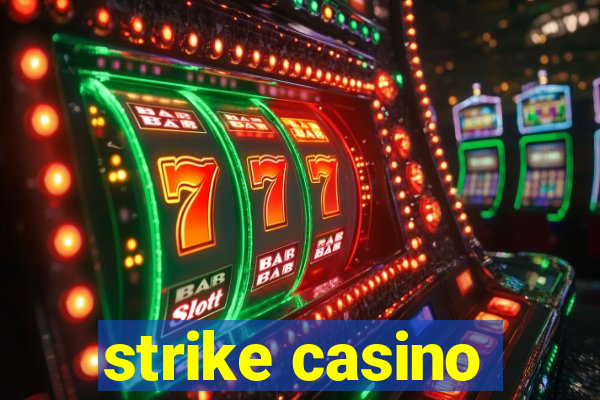 strike casino