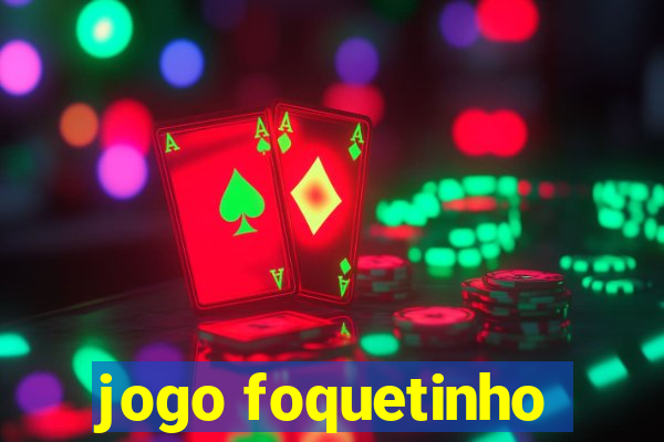 jogo foquetinho