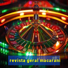 revista geral macarani