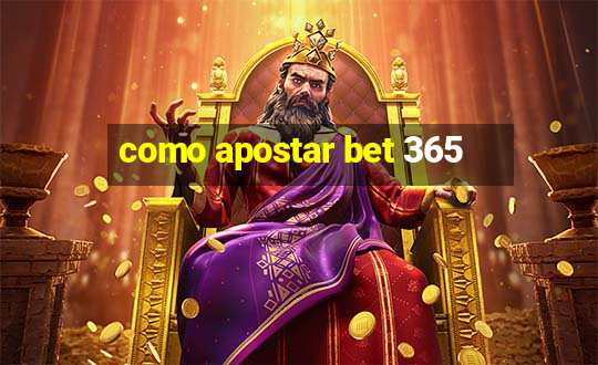 como apostar bet 365