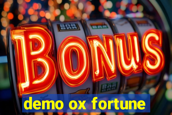 demo ox fortune