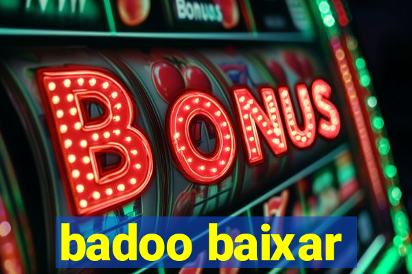 badoo baixar