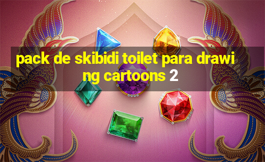 pack de skibidi toilet para drawing cartoons 2