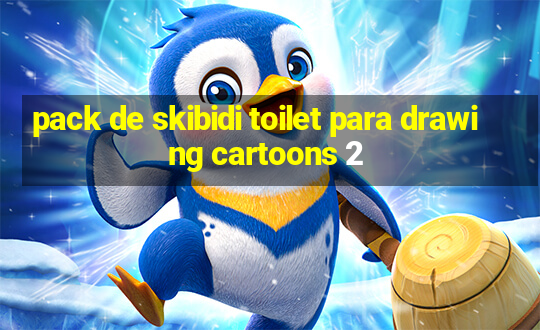 pack de skibidi toilet para drawing cartoons 2