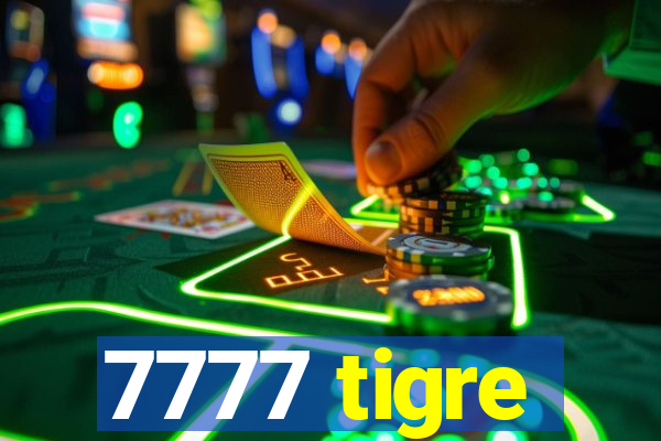 7777 tigre