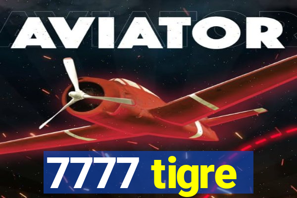 7777 tigre