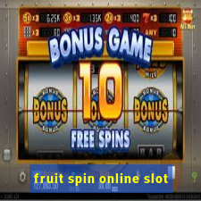 fruit spin online slot