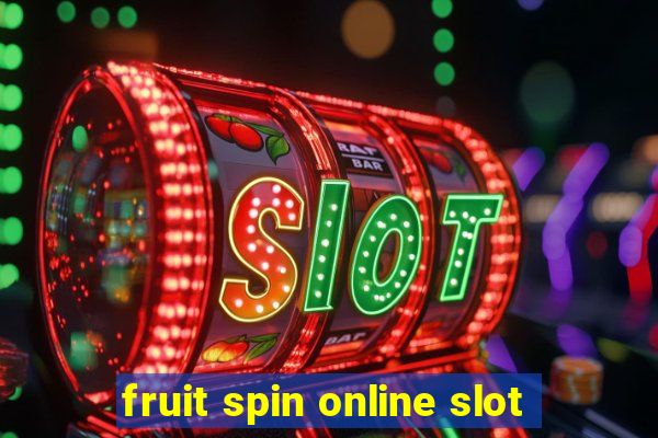 fruit spin online slot