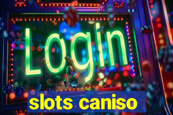 slots caniso