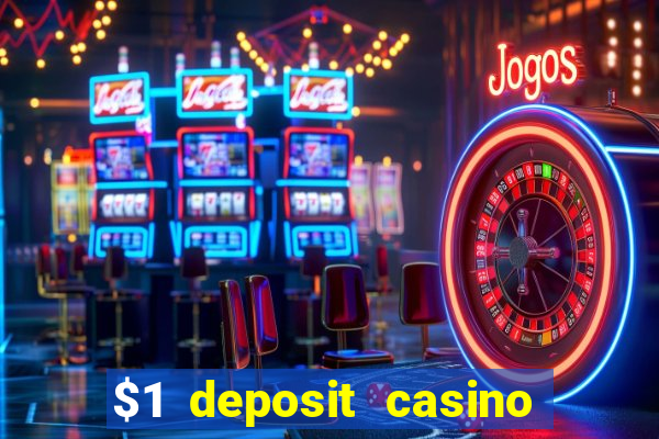 $1 deposit casino in canada