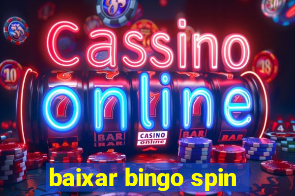 baixar bingo spin