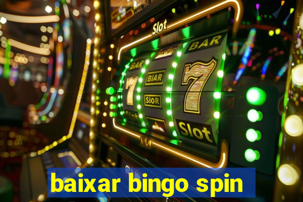 baixar bingo spin