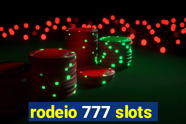 rodeio 777 slots