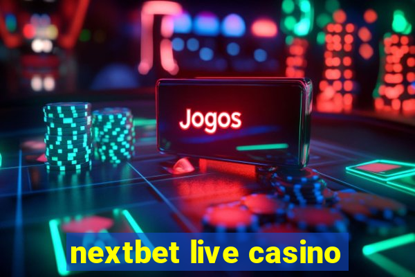 nextbet live casino