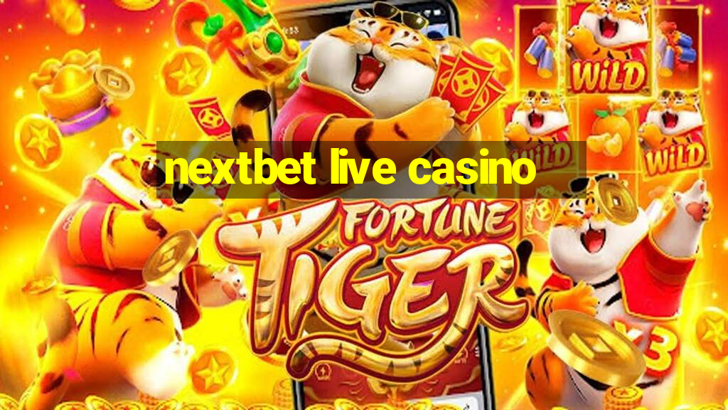 nextbet live casino