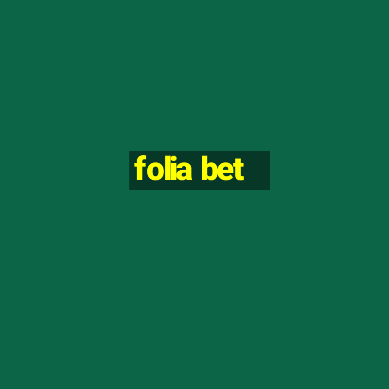 folia bet