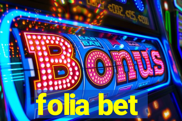 folia bet