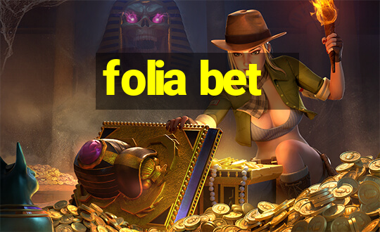 folia bet