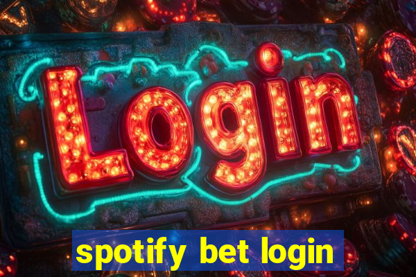 spotify bet login