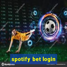 spotify bet login