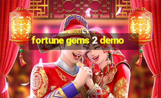 fortune gems 2 demo