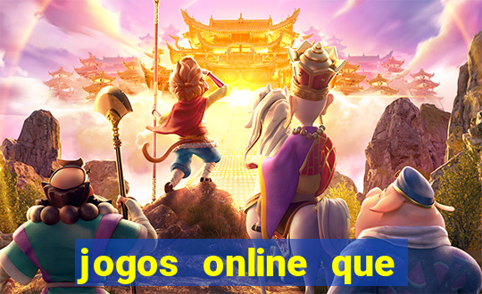 jogos online que da pra ganhar dinheiro