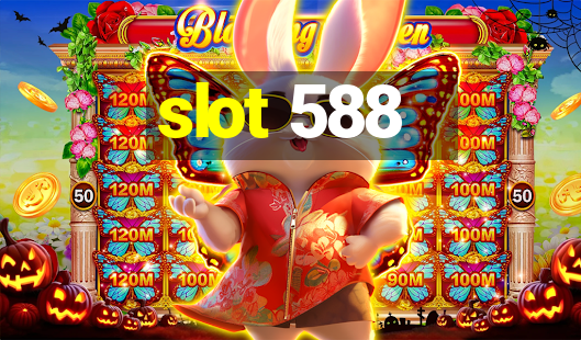 slot 588