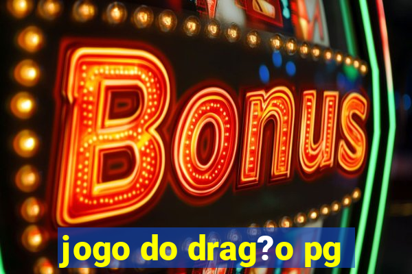 jogo do drag?o pg