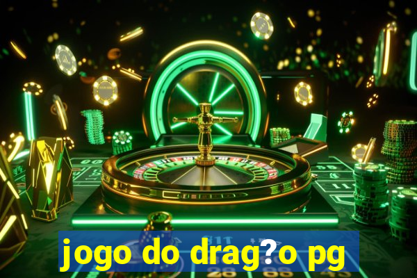 jogo do drag?o pg