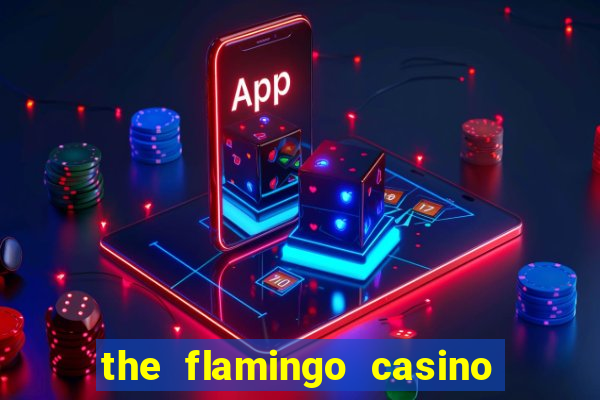 the flamingo casino in las vegas